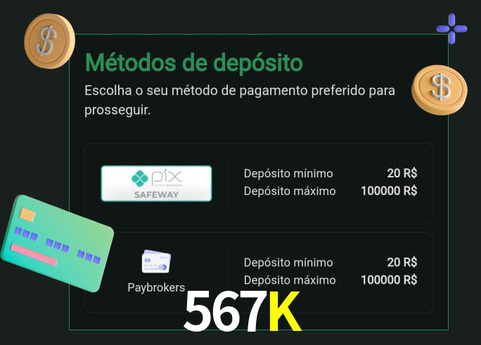 O cassino 567K oferece uma grande variedade de métodos de pagamento